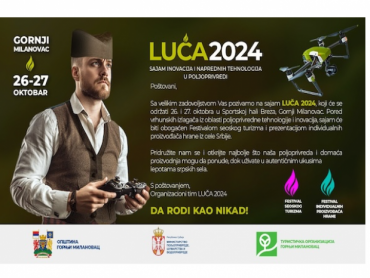 Sajam inovacija i naprednih tehnologa u poljoprivredi - Luča 2024 -26. i 27. oktobra u Gornjem Milanovcu